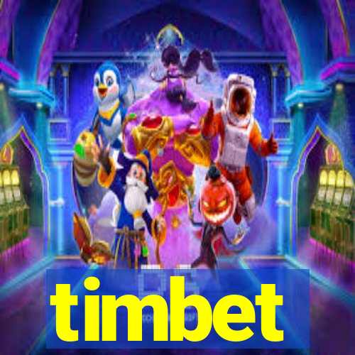 timbet