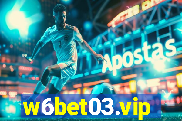 w6bet03.vip